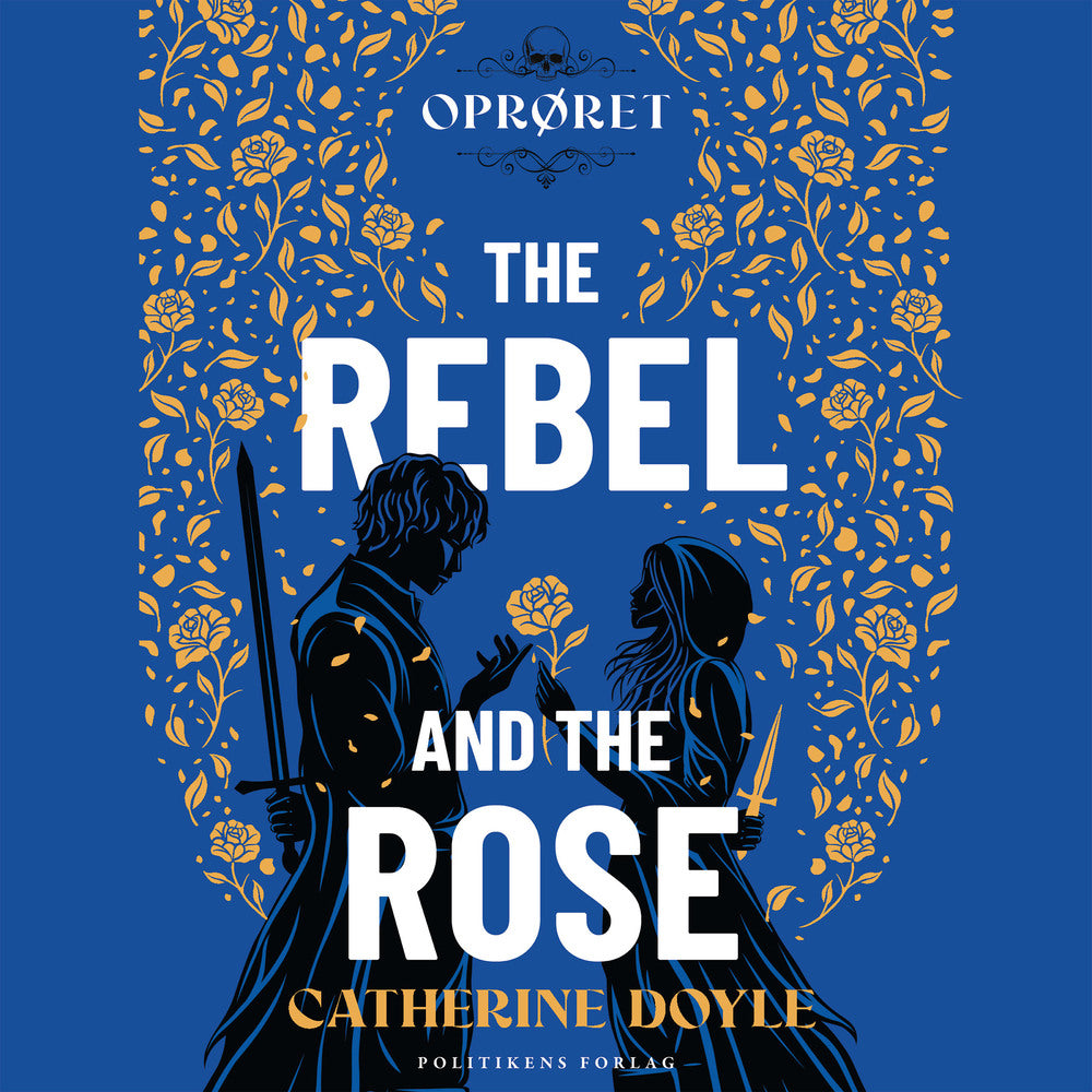 The Rebel and the Rose - Oprøret
