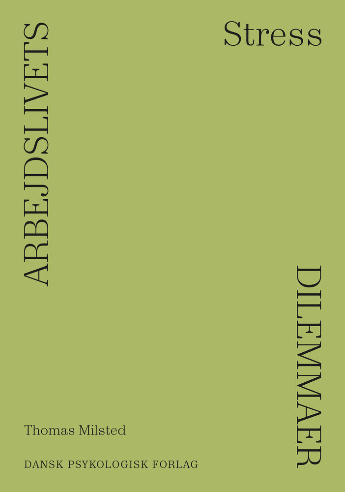 Arbejdslivets dilemmaer – STRESS