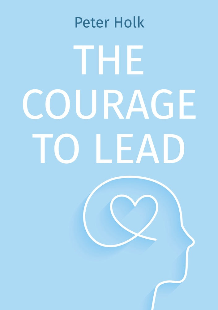 The courage to lead