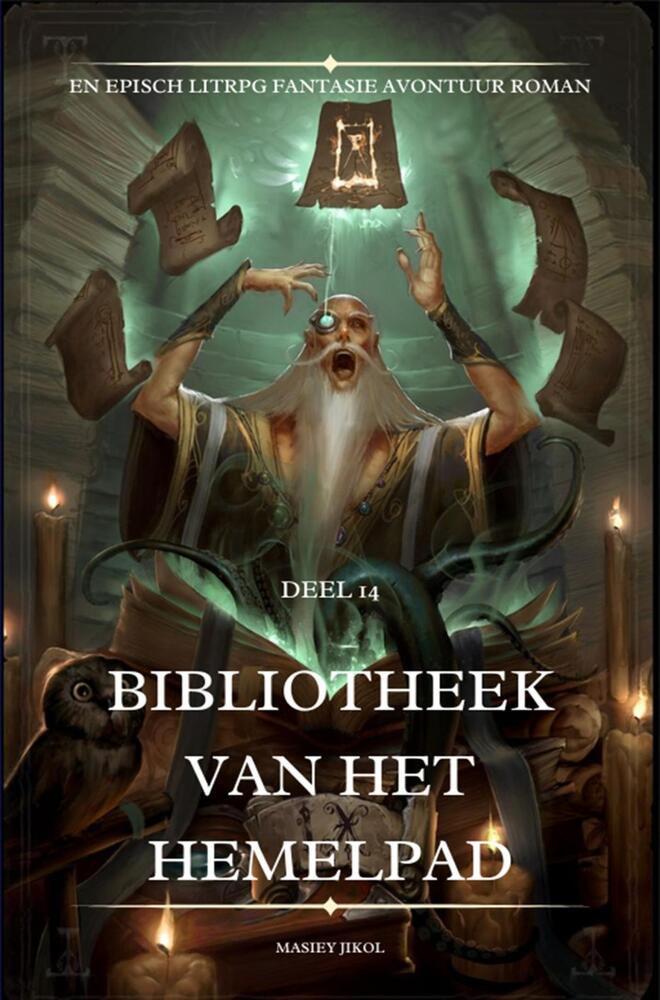 Bibliotheek van het Hemelpad:En Episch LitRPG Fantasie Avontuur Roman(Deel 14)