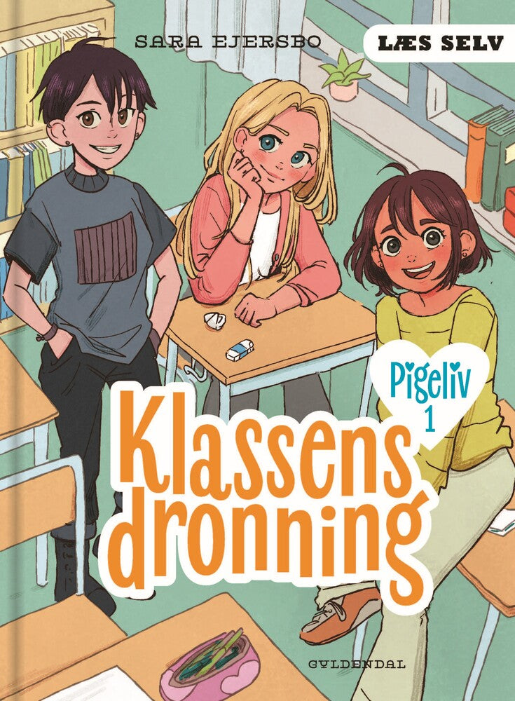Læs selv Pigeliv 1 - Klassens dronning