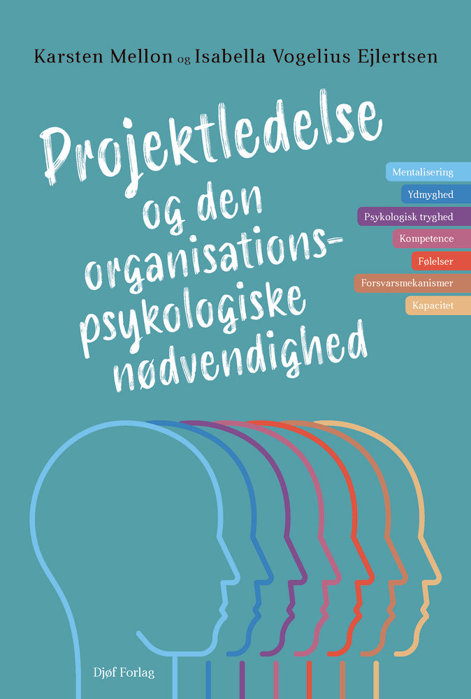 Projektledelse og den organisationspsykologiske nødvendighed