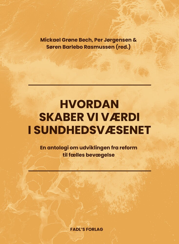 Hvordan skaber vi værdi i sundhedsvæsenet?