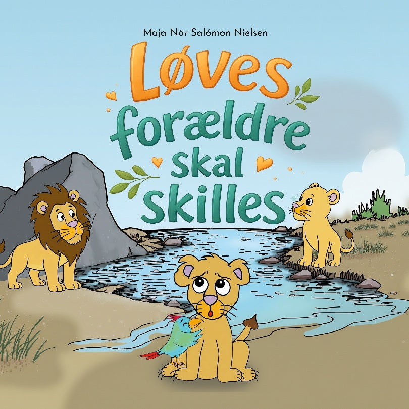 Løves forældre skal skilles