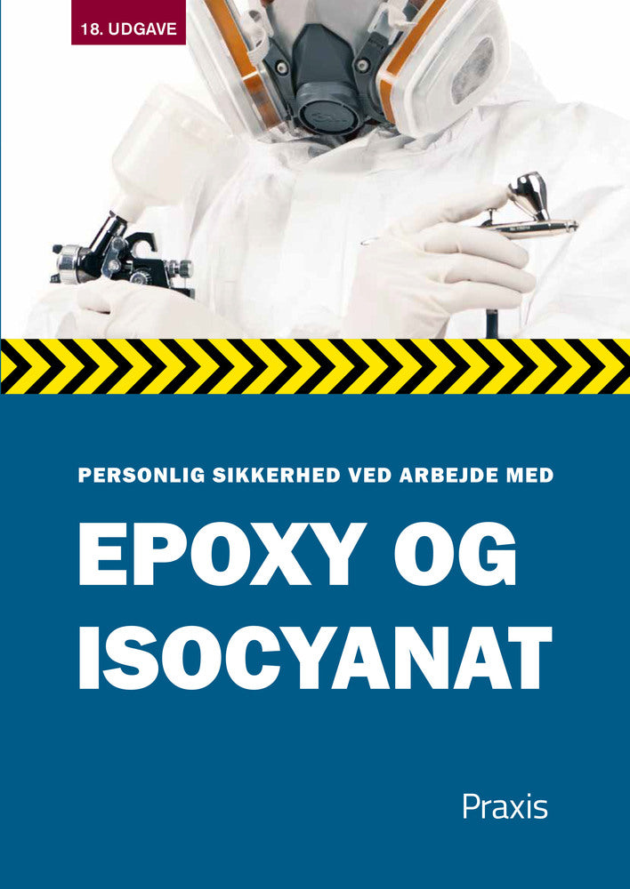 D1 Personlig sikkerhed ved arbejde med epoxy og isocyanat