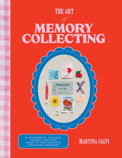 D1 The Art of Memory Collecting15 Scrapbook Collage Trinket a