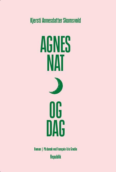 Agnes nat og dag