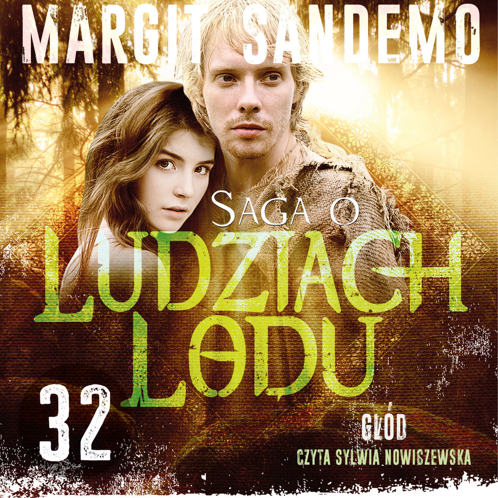 Saga o Ludziach Lodu 32: Głód
