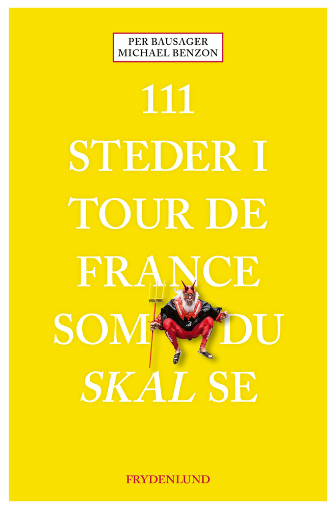 D2 111 steder i Tour de France som du skal se