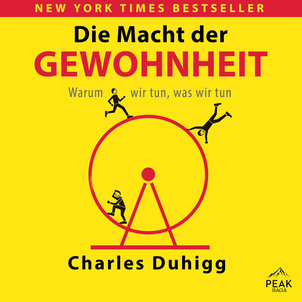 Die Macht der Gewohnheit. Warum wir tun, was wir tun