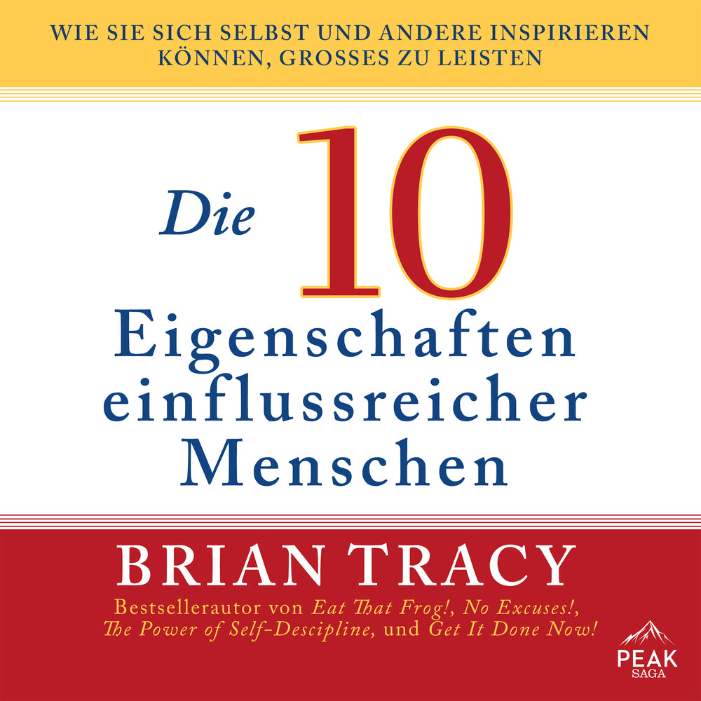 Die 10 Eigenschaften einflussreicher Menschen