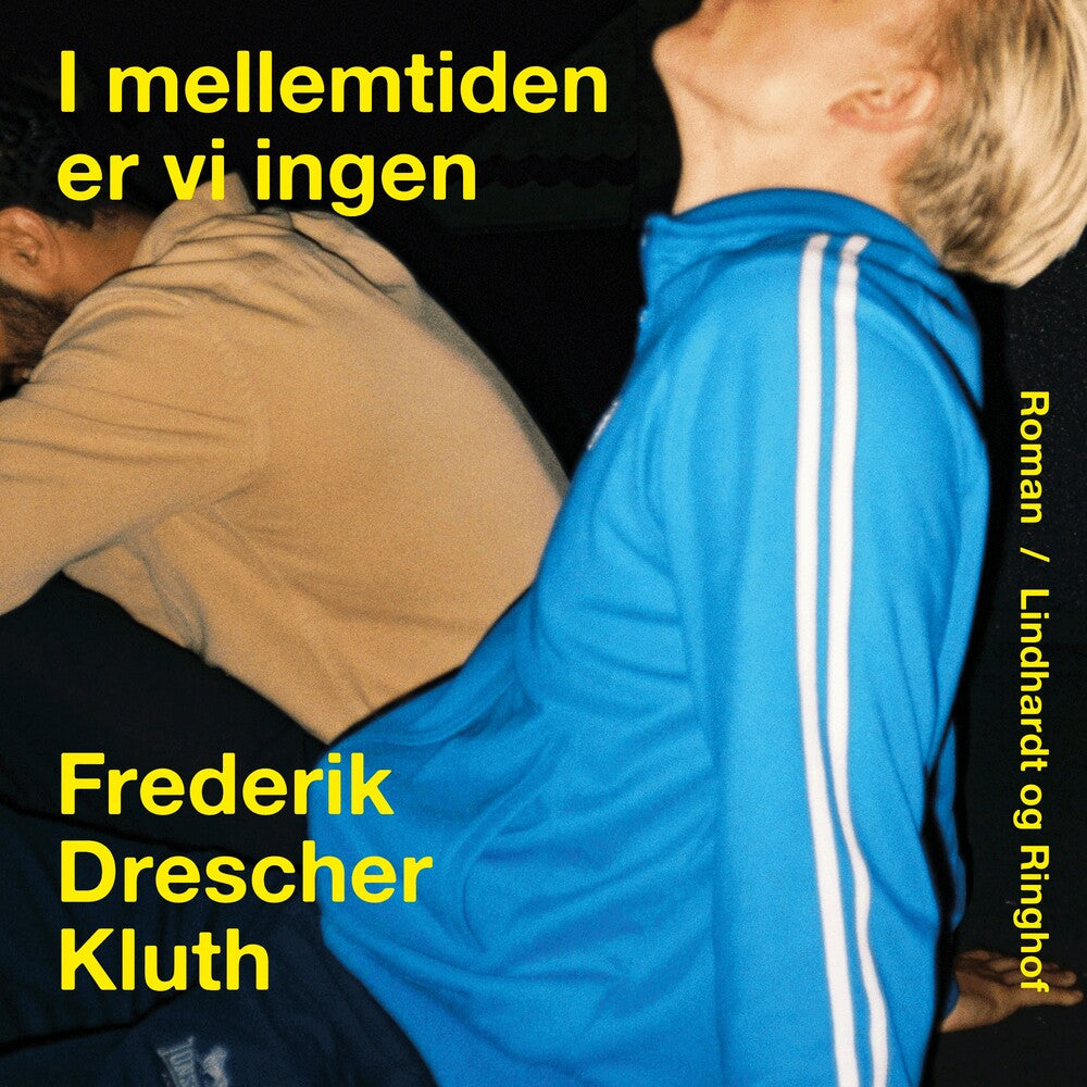 I mellemtiden er vi ingen