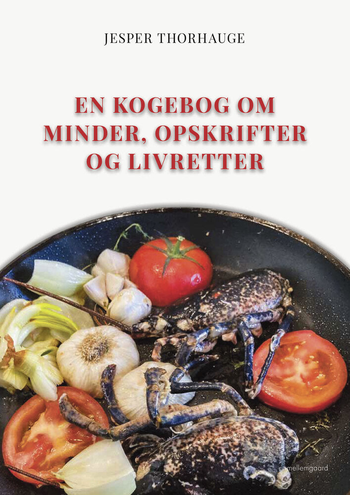 En kogebog om minder, opskrifter og livretter