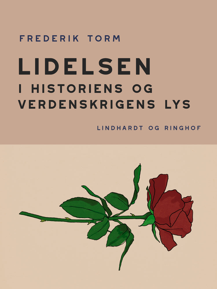 Lidelsen.  I historiens og verdenskrigens lys