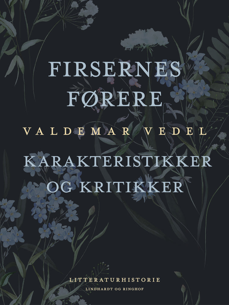 Firsernes førere. Karakteristikker og kritikker