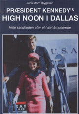 D2 Præsident Kennedy's High Noon i Dallas