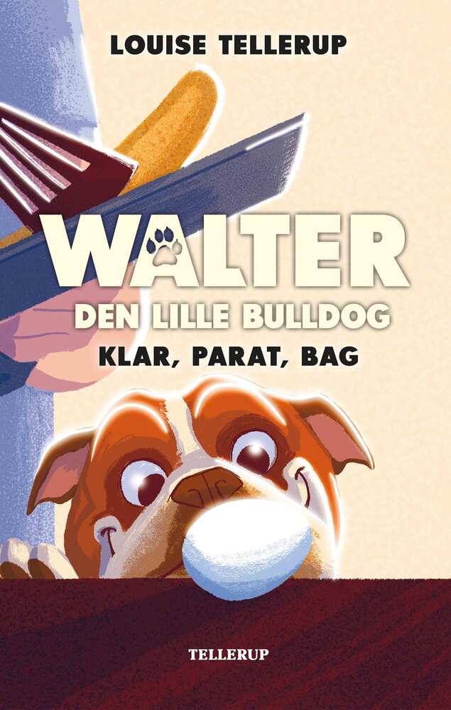 Walter, den lille bulldog #3: Klar, parat, bag - Walter, den lille bulldog