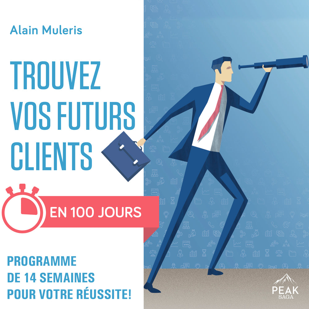 Trouvez vos futurs clients en 100 jours