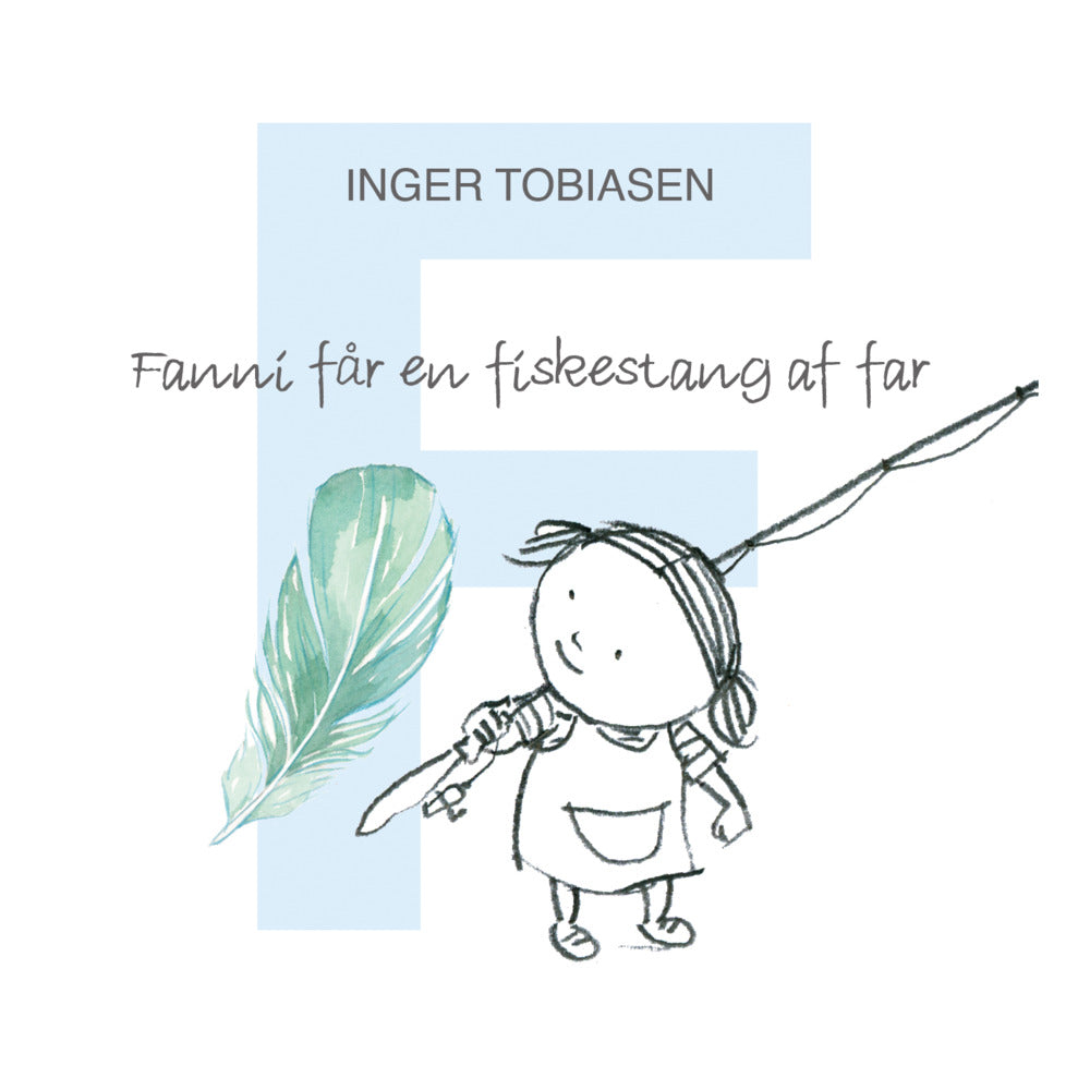 Fanni får en fiskestang af far