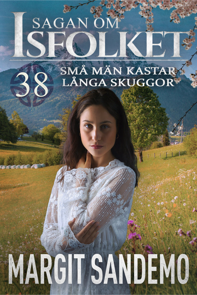 Små män kastar långa skuggor: Sagan om Isfolket 38