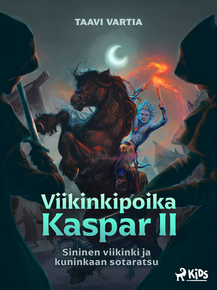 Viikinkipoika Kaspar II – Sininen viikinki ja kuninkaan sotaratsu