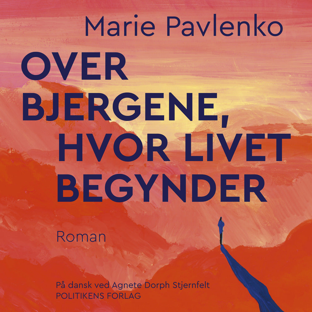 Over bjergene, hvor livet begynder
