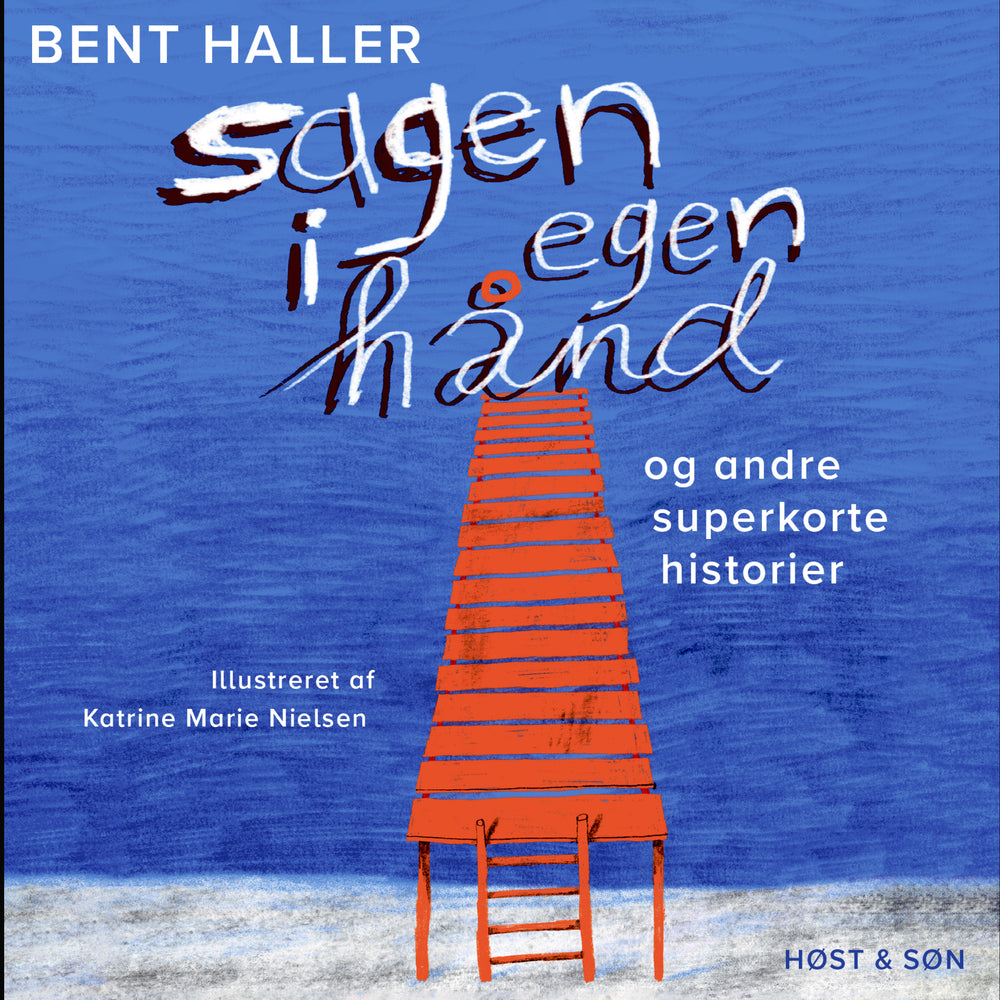 Sagen i egen hånd og andre superkorte historier