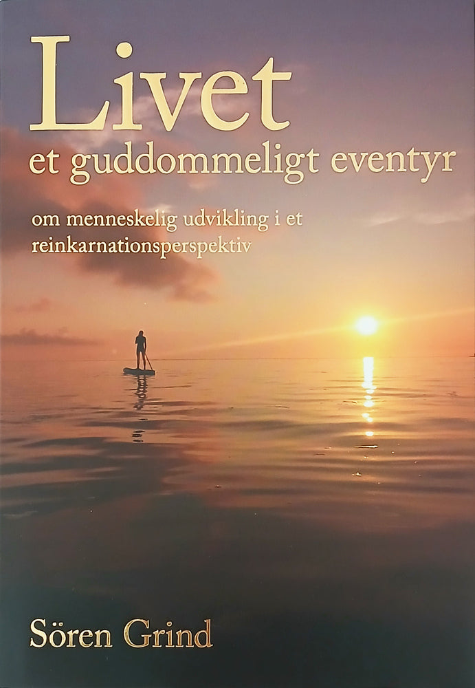 Livet - et guddommeligt eventyr
