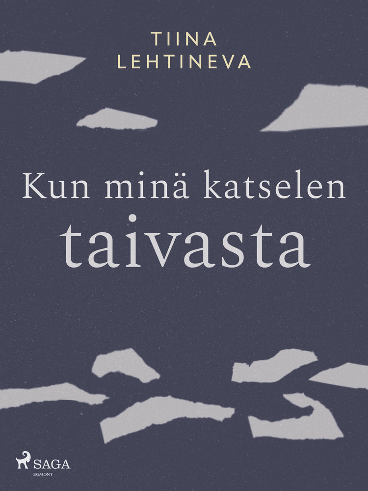 Kun minä katselen taivasta