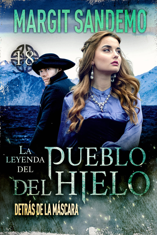 La Leyenda del Pueblo del Hielo 18 - Detrás de la máscara