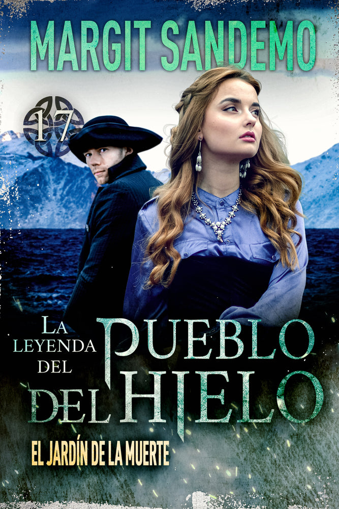 La Leyenda del Pueblo del Hielo 17 - El jardín de la muerte