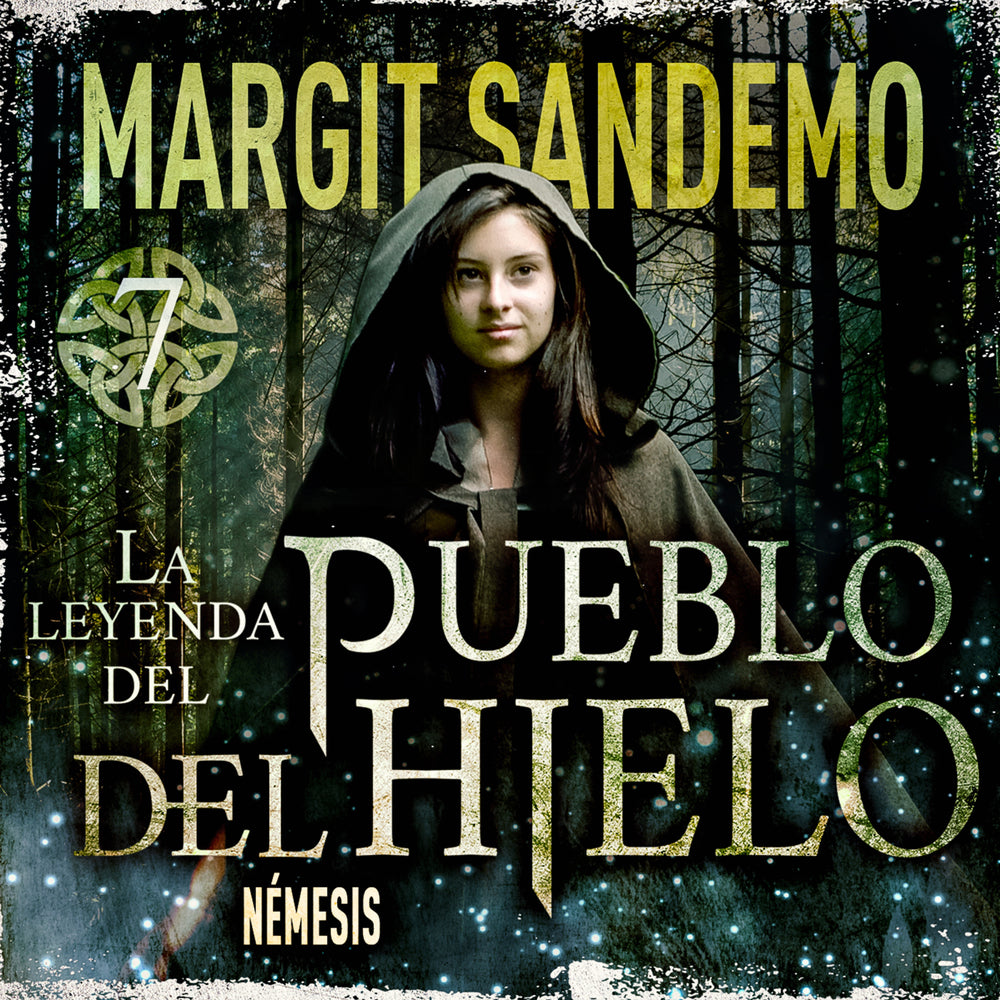 La Leyenda del Pueblo del Hielo 7 - Némesis