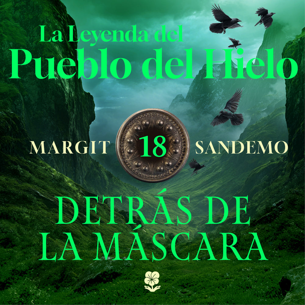 La Leyenda del Pueblo del Hielo 18 - Detrás de la máscara