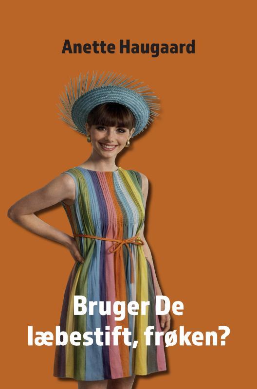 Bruger De læbestift, frøken?