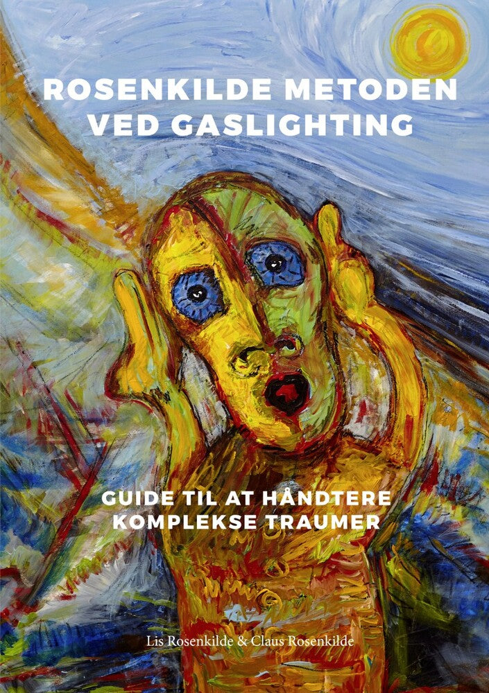 ROSENKILDE METODEN VED GASLIGHTING