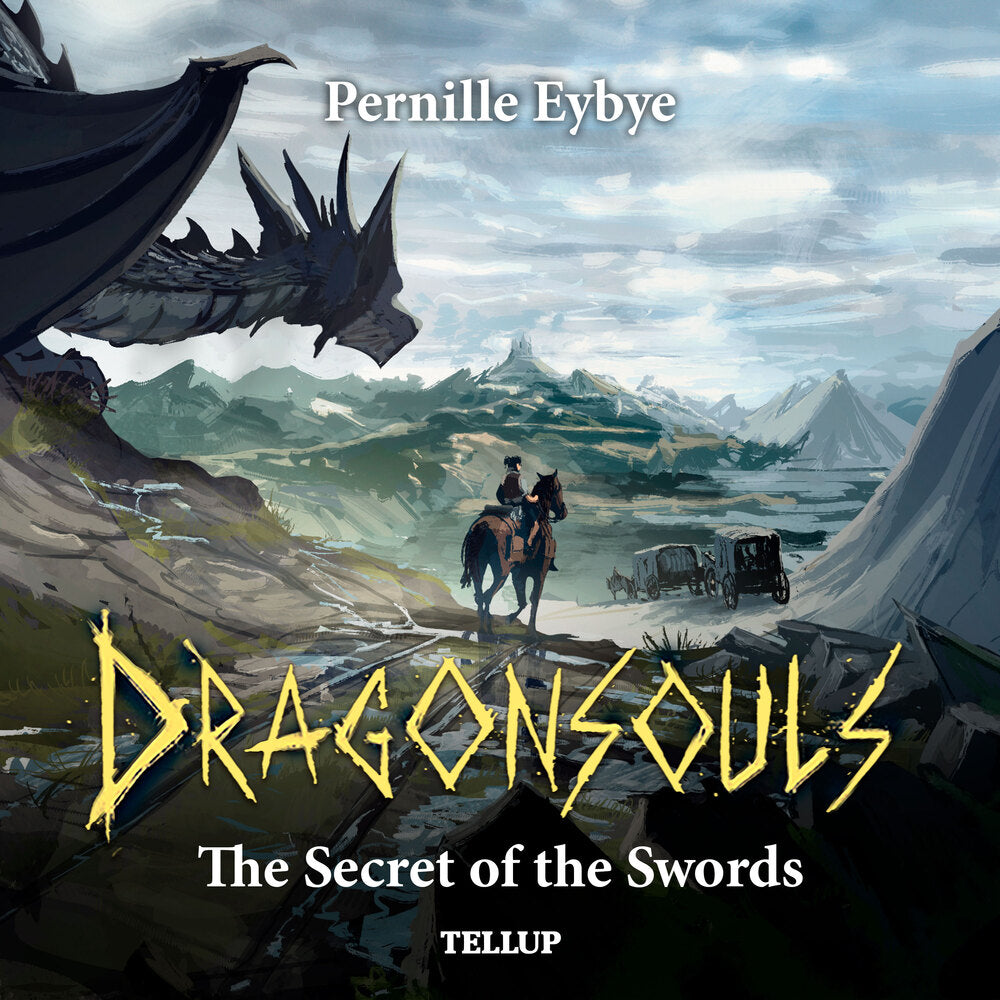 Dragon Souls #4: The Secret of the Swords - Dragon Souls
