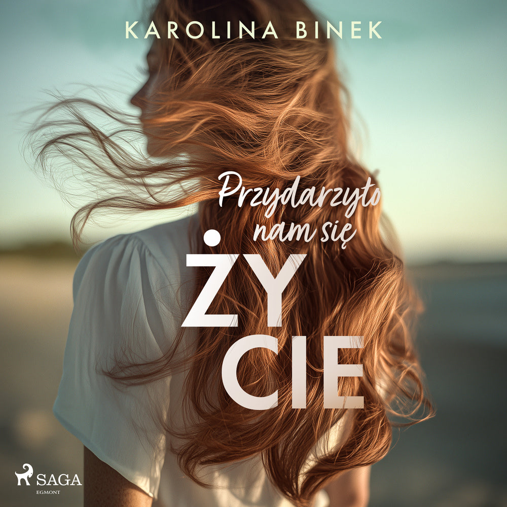 Przydarzyło nam się życie