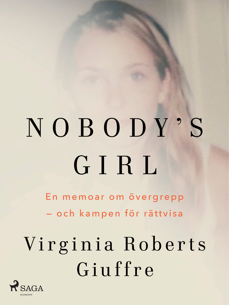 Nobody's girl: En memoar om övergrepp – och kampen för rättvisa