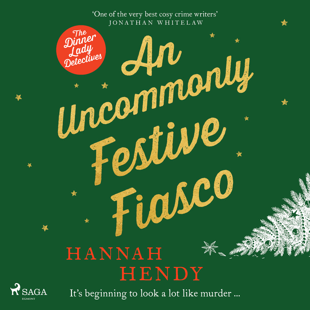 An Uncommonly Festive Fiasco: A cozy Christmas murder mystery