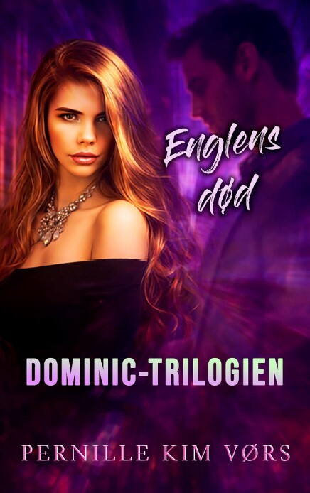 Englens død - Dominic #3 - Englens død - Dominic