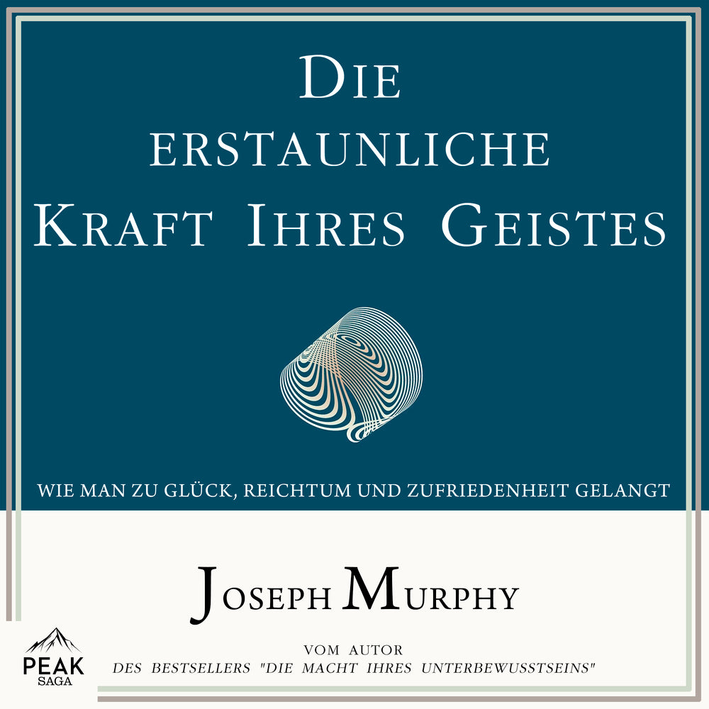Die erstaunliche Kraft Ihres Geistes