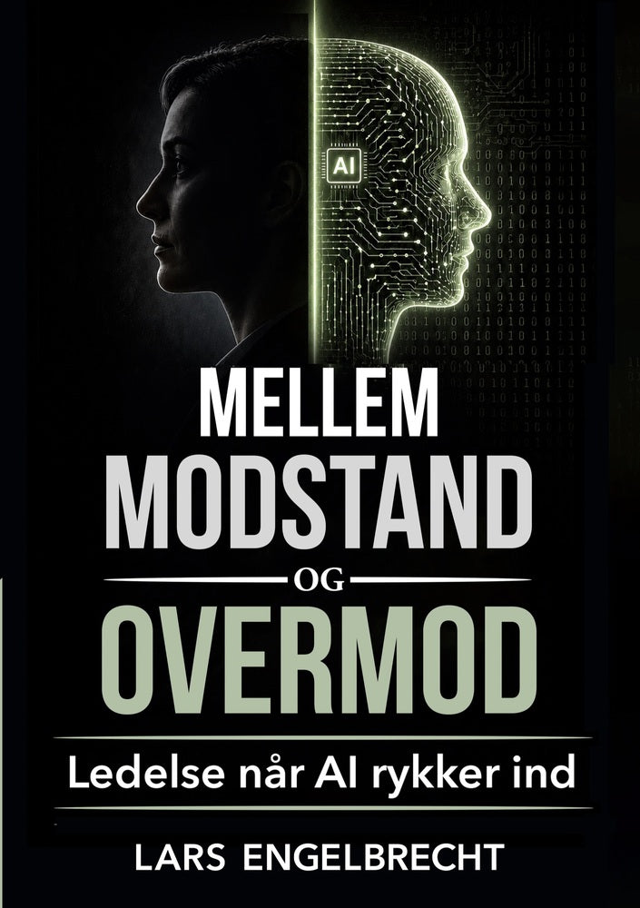 Mellem modstand og overmod - Ledelse når AI rykker ind