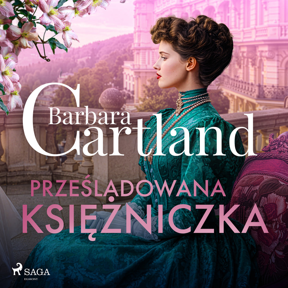 Prześladowana księżniczka – Ponadczasowe historie miłosne Barbary Cartland