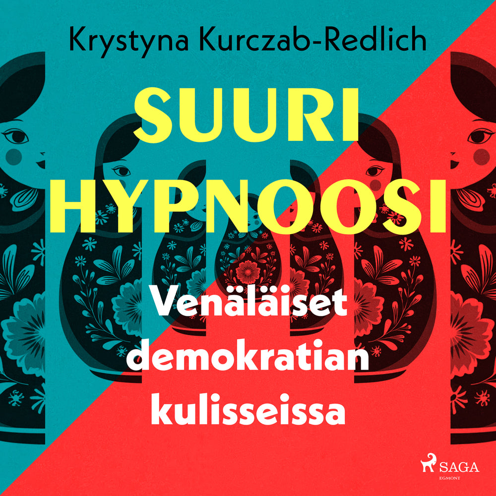 Suuri hypnoosi – Venäläiset demokratian kulisseissa