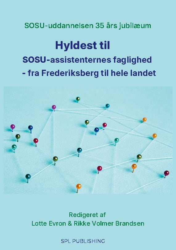 Hyldest til  SOSU-assistenternes faglighed  - fra Frederiksberg til hele landet