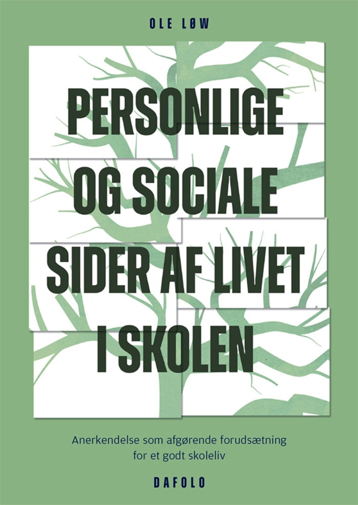 Personlige og sociale sider af livet i skolen E-bog