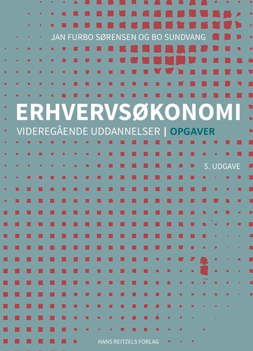 D1 Erhvervsøkonomi - videregående uddannelser - Opgaver