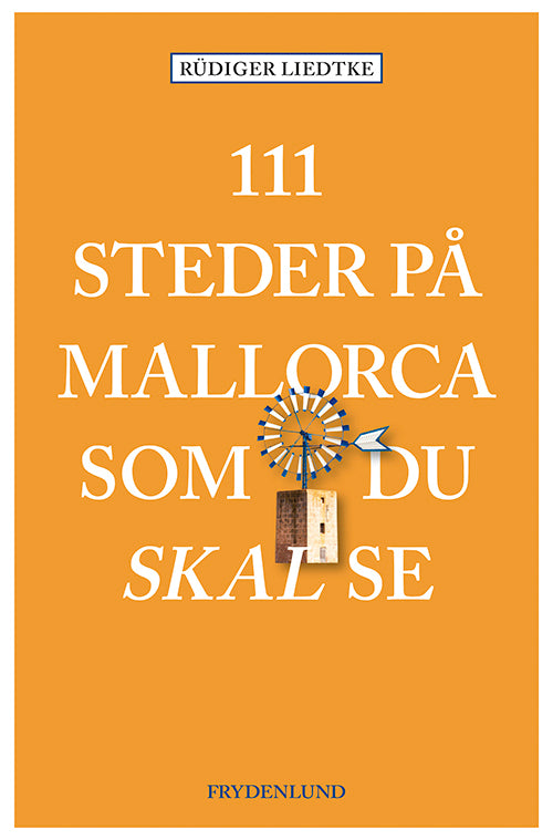 D1 111 steder på Mallorca som du skal se
