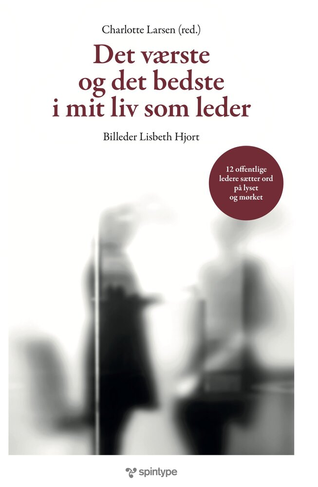 D1 Det værste og det bedste i mit liv som leder
