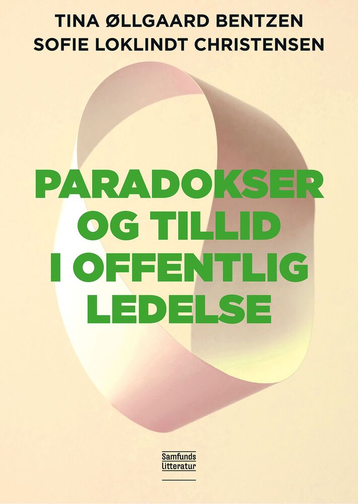 Paradokser og tillid i offentlig ledelse